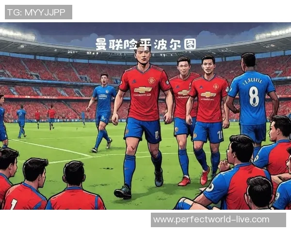 波尔图小胜曼联神奇扑救成比赛转折点数据分析揭示关键时刻